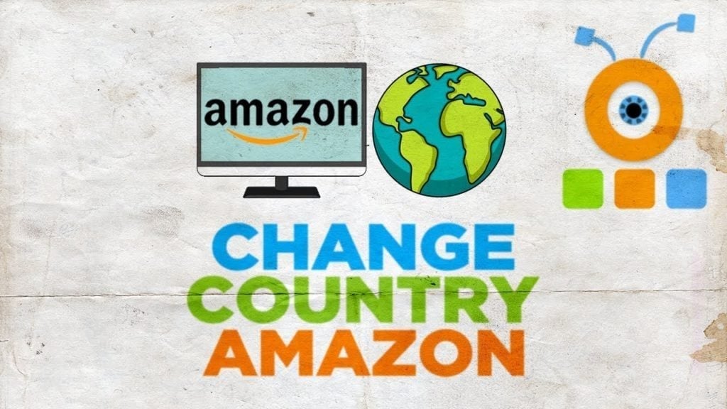 How To Change Amazon Account To a Different Country or Region